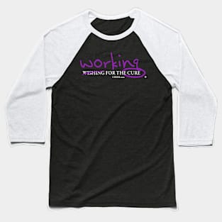 Working for the Cure Baseball T-Shirt